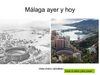 MALAGA AYER Y HOY......