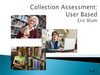 Collection Assessment and Users