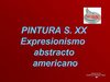 PINTURA ABSTRACTA AMERICANA. PPT