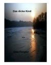Das dicke Kind