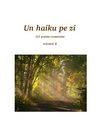 Corneliu Traian Atanasiu - UN HAIKU PE ZI, volumul II