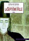 La Septième Ville - roman de Evrahim Baran