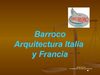 ARQUITECTURA BARROCA EN ITALIA Y FRANCIA. PPT