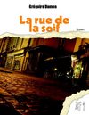 La Rue de la soif, par Grégoire Damon