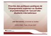 Priorités des politiques publiques de l’enseignement supérieur au Québec et problématique de l’accueil des...