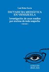 DICTADURA MEDIATICA EN VENEZUELA