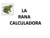 LA RANA CALCULADORA