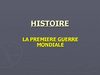 Cours 3è Histoire : La première guerre mondiale
