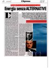 L'Espresso, 03 sett 2009 - L'energia senza alternative - Perchè il Governo dice NO alle fonti rinnovabili.