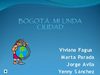 BIENVENIDOS A BOGOTA UNA CIUDAD AMABLE PARA TODOS Y TODAS