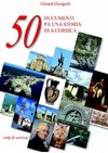 50 Ducumenti pà una storia di a Corsica