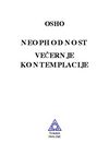 Osho - Neophodnost vecernje kontemplacije