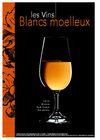 LES VINS BLANCS MOELLEUX