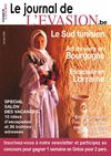 Le Journal de l'Evasion.be, Reportages dans le Sud Tunisien, en Bourgogne et en Lorraine