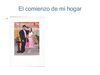 EL COMIENZO DE MI HOGAR