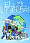A Toi de Jouer - BD développement durable