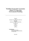 Modelling Topographic Uncertainty: Impacts on Large Scale Environmental Modelling