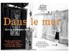 "Dans le mur" - du 6 au 9 novembre 2009 à la Maison d'Europe et d'Orient