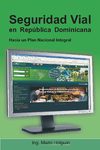 Seguridad Vial en República Dominicana. Hacia un Plan Nacional Integral