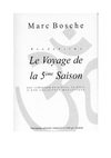 Le voyage de la 5ème saison
