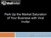 Perk Up the Market Saturation of Your Business with Viral Inviter