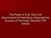 The Power of Viral How Viral Recommend-A-Friend Buzz Influenced the Success of Terminator Salvation (PR Article)