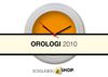 Collezione Scegligesù Orologi 2010