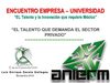 1er. Encuentro Empresa-Universidad ANIERM 2009 - El Talento Que Demanda El Sector Privado