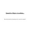 Quand les objets s'en mêlent
