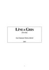 LÍNEA GRIS (Novela, 2004) - © José Antonio Bielsa Arbiol