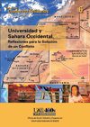 Varios autores. UNIVERSIDAD Y SAHARA OCCIDENTAL REFLEXIONES PARA LA SOLUCIÓN DE UN CONFLICTO 
