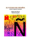 EL FUTURO DEL ESPAÑOL - Desde la magia de su pasado