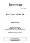 Tarascon en provence - JEAN PAUL MORVAN : Dossier de presse - Foyer du Théâtre Municipal Du 17 Janvier 2010 au 1er...