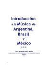 Introducción a la Música de Argentina, Brasil y México - José Antonio Bielsa Arbiol - 2006