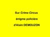 Ce que pensent les 5ème de Crime Circus d'Alain DEMOUZON.... 
