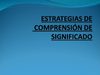 ESTRATEGIAS DE COMPRENSION DE SIGNIFICADO