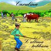 Carulina l'ultima tribbiera