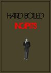 hard boiled incipits