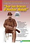 Sur les traces d'Hector Malot (1830-1907)