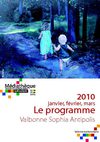 Programme du 1er trimestre 2010 : Valbonne