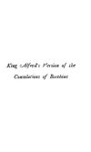 King Alfred’s Version of the Consolations of Boethius, Done into Modern English