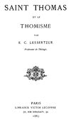 Saint Thomas et le thomisme par E. C. L E S S E R T E U R