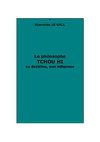 S. Le Gall : Le philosophe Tchou Hi, sa doctrine, son influence.