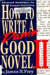 Frey, James N - How to write a damn good novel (vol 2)
