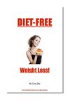 Diet Free Weight Loss - How To Lose Weight Permanently
