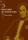 Simón Bolívar. DISCURSO DE ANGOSTURA