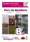 Conèixer Balaguer: Parc de bombers
