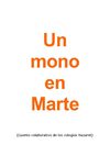 Cuento 3º EP. Un mono en Marte.Curso 09-10