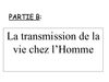 Chap A partie B: devenir un homme, une femme