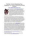 The Best Internet Marketing Tips - Engaging in an Internet Marketing Affiliate Program